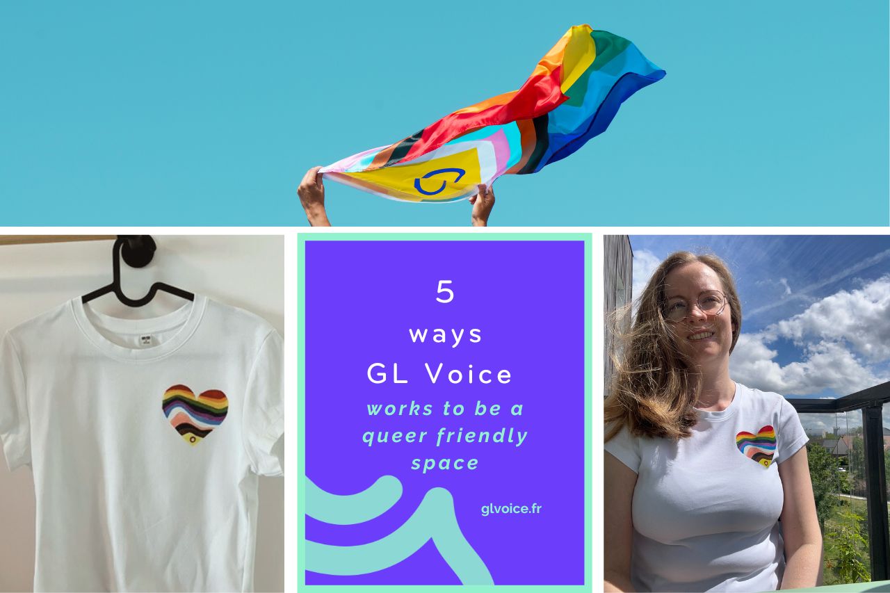"Five ways GL Voice works to be a queer friendly space" white and mint text on a bright purple background, with a mint line graphic design. Around the text block, a photo of the pride flag held flying in the wind against a blue sky, a photo of a hand painted pride tshirt on a hanger, and a photo of Georgia Aussenac wearing the pride tshirt, a white tee with a pride flag in the shape of a heart over the left breast. She's sitting in the sun on a balcony against a blue sky.